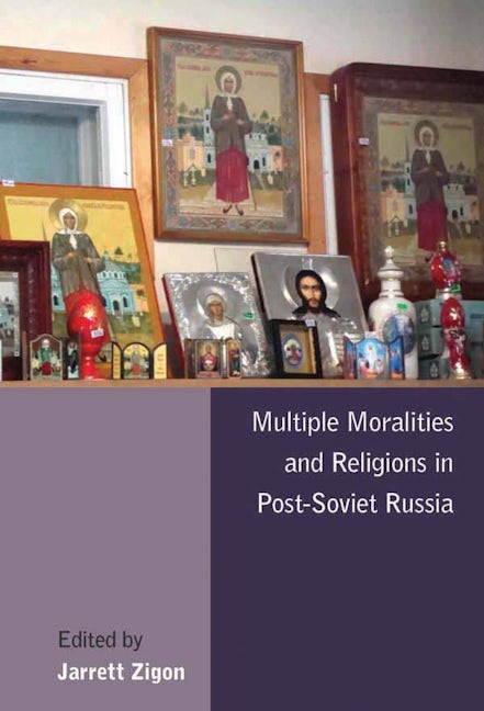 Book cover image for Multiple Moralities and Religions in Post-Soviet Russia ISBN: 9780857452092